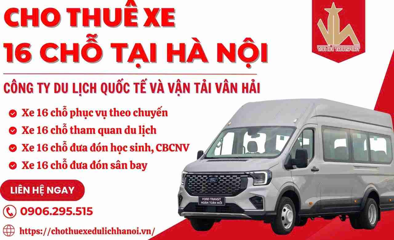 Bảng giá cho thuê xe 16 chỗ giá ưu đãi